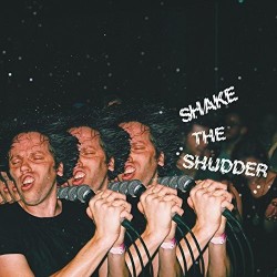 !!! ‎– Shake The Shudder...