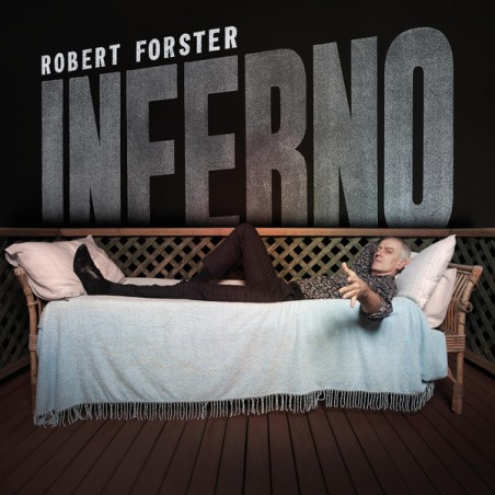 Forster ‎Robert – Inferno|2019       Tapete Records ‎– tr429lp