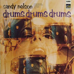 Nelson ‎Sandy – Drums,...