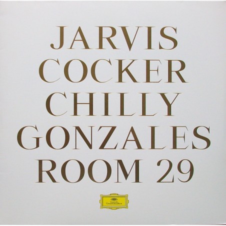 Cocker Jarvis - Chilly Gonzales  ‎– Room 29|2017    Deutsche Grammophon ‎– 0028947972822