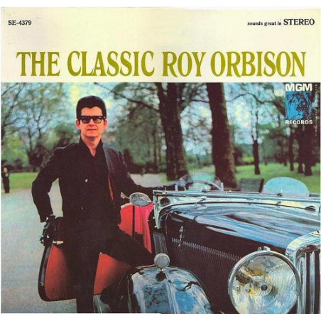 Orbison ‎Roy – The Classic Roy Orbison|1966/2015    MGM Records ‎– SE-4379- 00602547232922