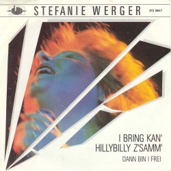 Werger ‎Stefanie – I Bring...