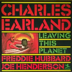 Earland Charles ‎– Leaving...