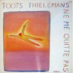 Thielemans ‎Toots – Ne Me...