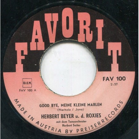 Beyer ‎Herbert – Good Bye, Meine Kleine Marlen|1961     Favorit – FAV 100-Single