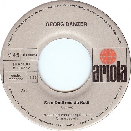 Danzer ‎Georg – So A Dodl Mid Da Rodl|1975     Ariola ‎– 16 677 AT-Single
