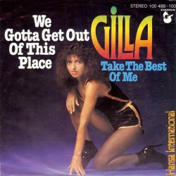 Gilla ‎– We Gotta Get Out...