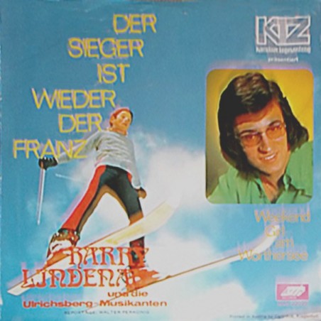 Lindenau Harry und die Ulrichsberg-Musikanten ‎– Der Sieger Ist Wieder Der Franz|1975     Help-HAS 22025-Single