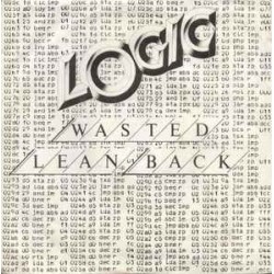 Logic ‎– Wasted |1980...