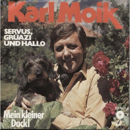 Moik Karl ‎– Servus, Grüazi Und Hallo|VM Records  – SP 017-Single