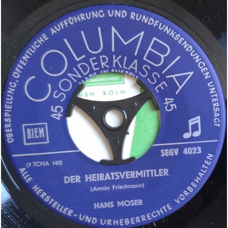 Moser Hans ‎– Der Heiratsvermittler |Columbia ‎– SEGV 4023-Single