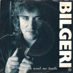 Bilgeri ‎– Do You Want Me...