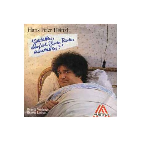 Heinzl ‎Hans Peter – Gestatten Darf Ich Ihren Raum Ausstatten? 1979   Arbeitsgemeinschaft ....– 0119207-Single