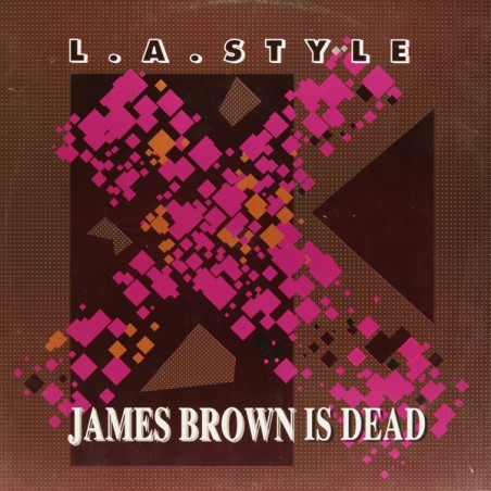 L.A. Style ‎– James Brown Is Dead |1991   ZYX 6586-12-Maxi-Single