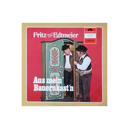 Fritz Kennst' Di' Aus Edtmeier  ‎– Aus Mein' Bauernkast'n |Polydor ‎– 2486 543