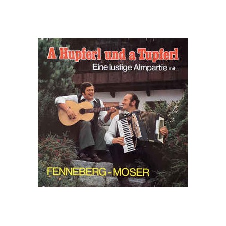 Fenneberg - Moser  ‎– A Hupferl Und A Tupferl |Philips ‎– 63 629-Club Edition
