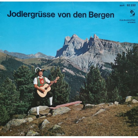 Various ‎– Jodlergrüsse Von Den Bergen| Marcato ‎– 92 232