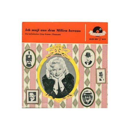 Kraner ‎Cissy – Ich Muß Aus Dem Milieu Heraus|1959     Polydor ‎– 20 259 EPH-Single-EP