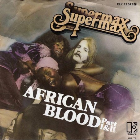 Supermax ‎– African Blood (Part I&II) |1979     Elektra ‎– ELK 12 342 -Single