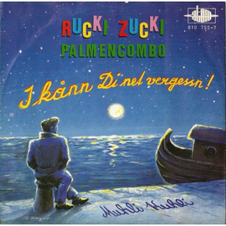 Rucki Zucki Palmencombo ‎– I Kånn Di Net Vergessn! |1983    Atom ‎– 810 755-7-Single
