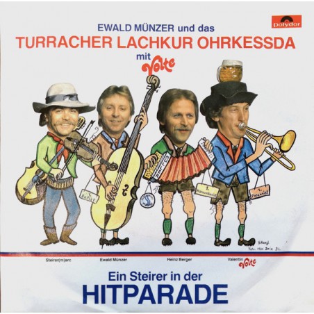 Münzer Ewald  und das Turracher Lachkur Ohrkessda Mit Volte- Ein Steirer In Der Hitparade |1987    Polydor ‎– 885 933-7-Single