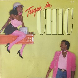Chic ‎– Tongue In Chic...
