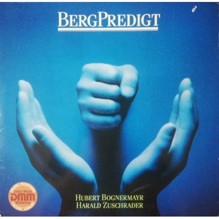 Bognermayr Hubert - Harald Zuschrader ‎– Bergpredigt |1983    Erdenklang ‎– 6.25590