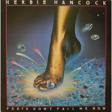 Hancock ‎Herbie – Feets Don't Fail Me Now|1979      Columbia – AL 35764