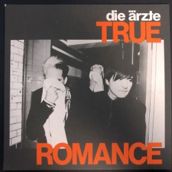 Ärzte ‎Die– True Romance...