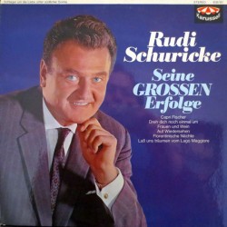 Schuricke Rudi ‎– Seine...