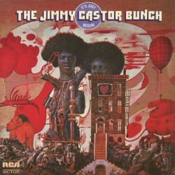 Jimmy Castor Bunch The ‎–...