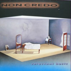 Non Credo ‎– Reluctant...