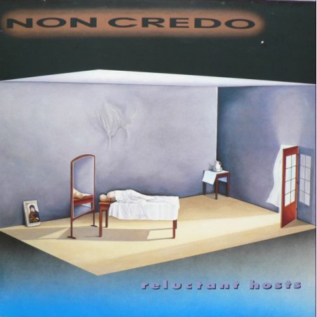 Non Credo ‎– Reluctant Hosts |1988    No Man's Land ‎– NML 8814