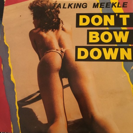 Talking Meekle ‎– Don't Bow Down | 1988     Gyasi ‎– GALP 005