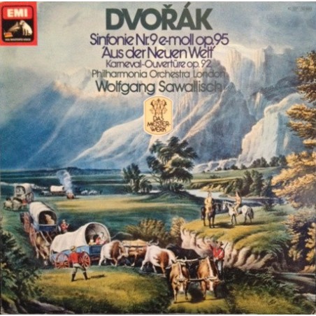 Dvořák-Sinfonie Nr.9 E-moll Op.95 Aus Der Neuen Welt - Karneval -Ouvertüre Op. 92-Sawallisch |HMV-1C 037 - 00650