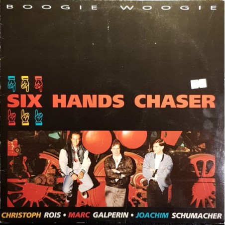 Rois Christoph - Marc Galperin-Joachim Schumacher ‎– Six Hands Chaser|1991   Ready Set Go Records ‎– 199190-1