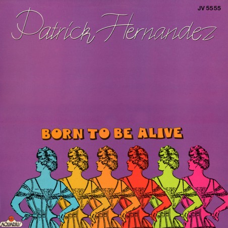 Hernandez ‎Patrick – Born To Be Alive|1979     Aquarius ‎– JV 5555-Maxi-Single