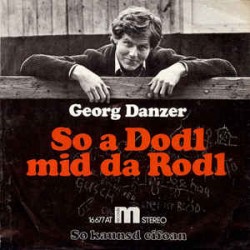 Danzer ‎Georg – So A Dodl...