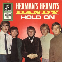 Herman's Hermits ‎– Dandy /...