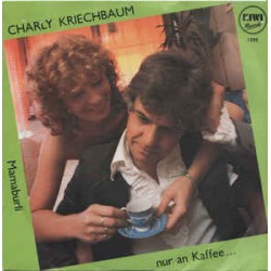 Kriechbaum ‎Charly – Nur An...