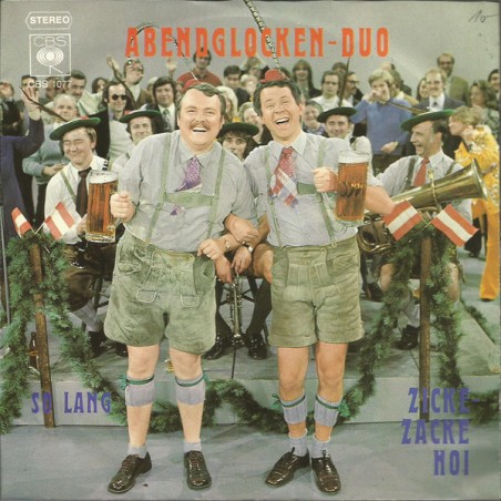 Abendglocken-Duo ‎– Zicke-Zacke Hoi |1972    CBS 1077-Single