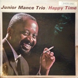 Junior Mance Trio ‎– Happy...