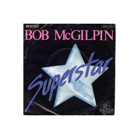 McGilpin ‎Bob – Superstar |1978    Butterfly Records ‎– 1C 006-61 644- Single