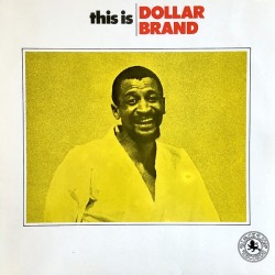 Dollar Brand ‎– This Is...