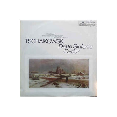 Tschaikowski-Dritte Sinfonie D-dur - Staatliches Sinfonieorchester Der UdSSR-Swetlanow|1974    Melodia Eterna ‎– 8 26 156