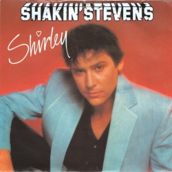 Shakin' Stevens ‎– Shirley...