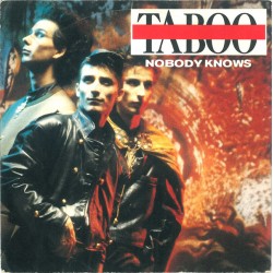 Taboo  – Nobody Knows|1988...