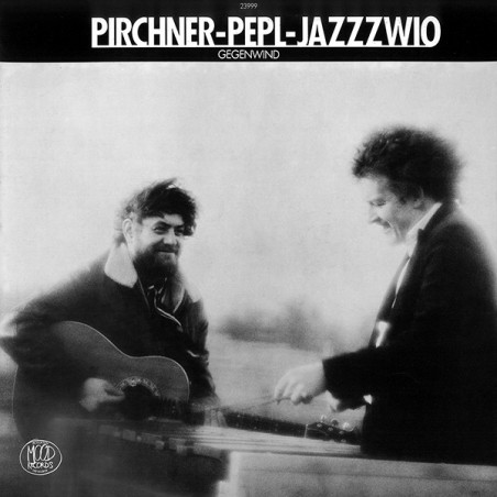 Pirchner - Pepl - Jazzzwio ‎– Gegenwind |1980    Mood Records ‎– 23999