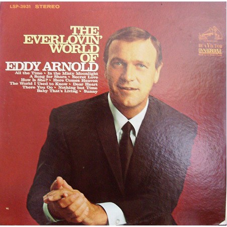 Arnold Eddy ‎– The Everlovin' World|1968    RCA Victor ‎– LSP-3931