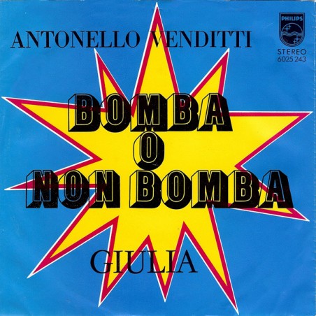 Venditti ‎Antonello – Bomba O Non Bomba |1979     Philips ‎– 6025 243-Single